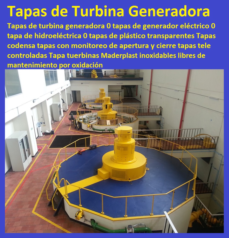 Tapas de turbina generadora 0 tapas de generador eléctrico 0 tapa de hidroeléctrica 0 tapas de plástico transparentes Tapas codensa tapas con monitoreo de apertura y cierre tapas tele controladas Tapa turbinas Tapas de turbina generadora 0 tapas de generador eléctrico 0 tapa de hidroeléctrica 0 tapas de plástico transparentes Tapas codensa tapas con monitoreo de apertura y cierre tapas tele controladas Tapa turbinas 
